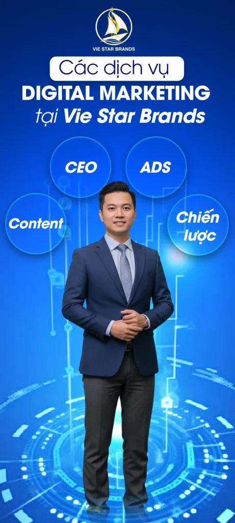 Các dịch vụ Digital Marketing chuyên nghiệp tại Vie Star Brands gồm SEO, Ads, Content và Chiến lược.