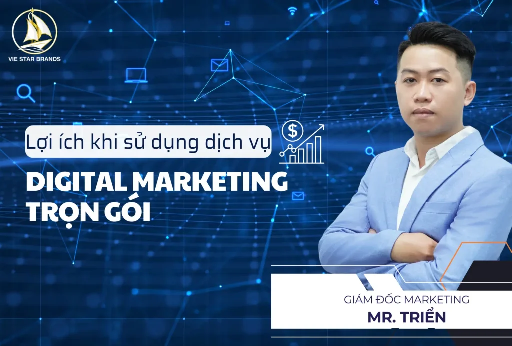 Lợi ích khi sử dụng dịch vụ Digital Marketing trọn gói tại Vie Star Brands giúp doanh nghiệp tăng trưởng doanh thu và xây dựng thương hiệu bền vững.