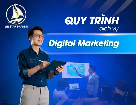 Quy trình dịch vụ Digital Marketing chuyên nghiệp tại Vie Star Brands giúp doanh nghiệp phát triển thương hiệu online hiệu quả.
