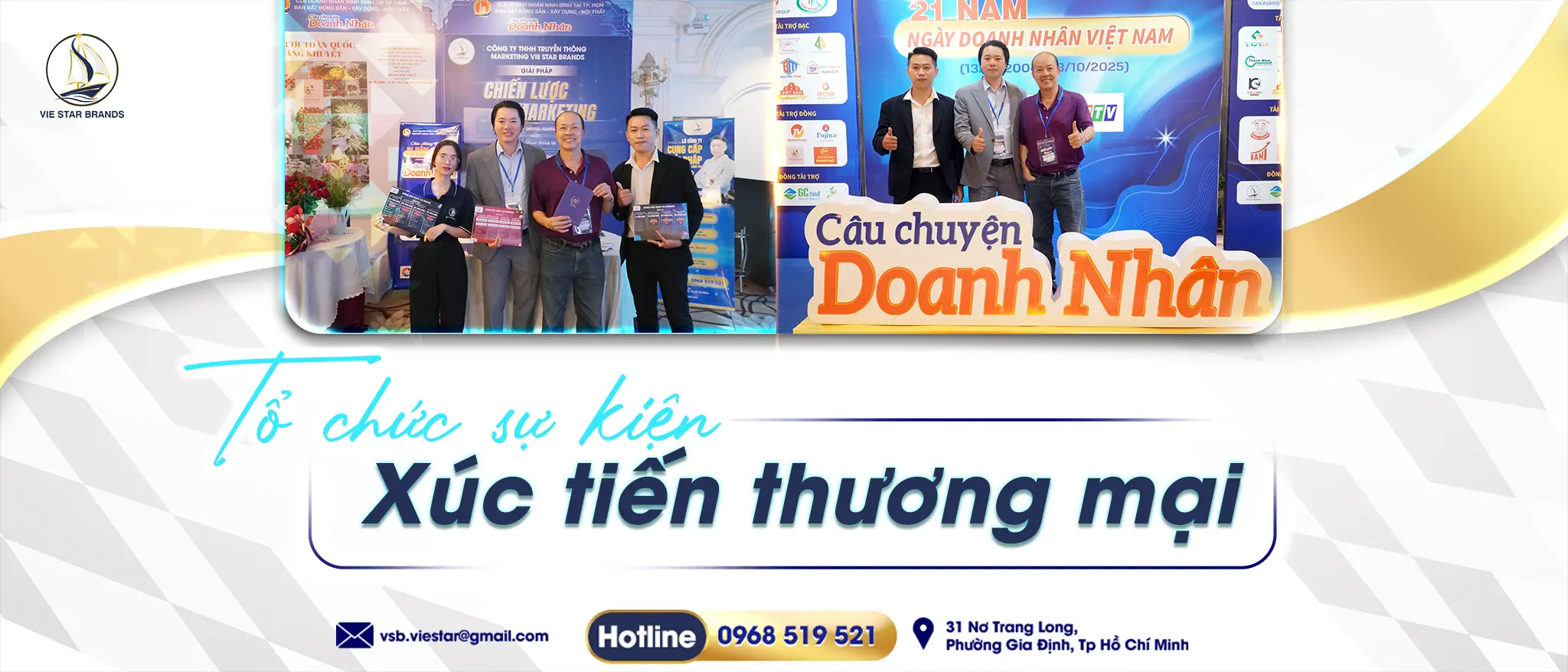 Tổ chức sự kiện xúc tiến thương mại và truyền thông doanh nhân - Vie Star Brands