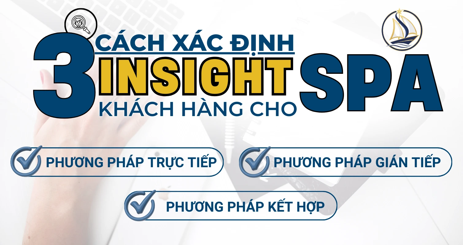 3 Cách Xác Định Insight Khách Hàng Cho Chủ Spa