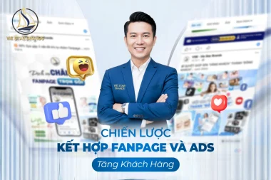 Chiến Lược Kết Hợp Fanpage Và Ads Tăng Khách Hàng | Tối Ưu Facebook Ads Hiệu Quả