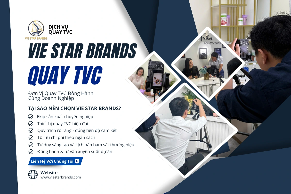 Vie Star Brands – Đơn Vị Sản Xuất TVC Đồng Hành Cùng Doanh Nghiệp