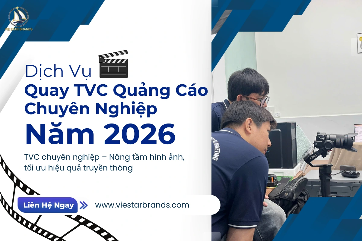 Dịch Vụ Quay TVC Quảng Cáo Chuyên Nghiệp Năm 2026: Quy Trình Trọn Gói Từ A-Z