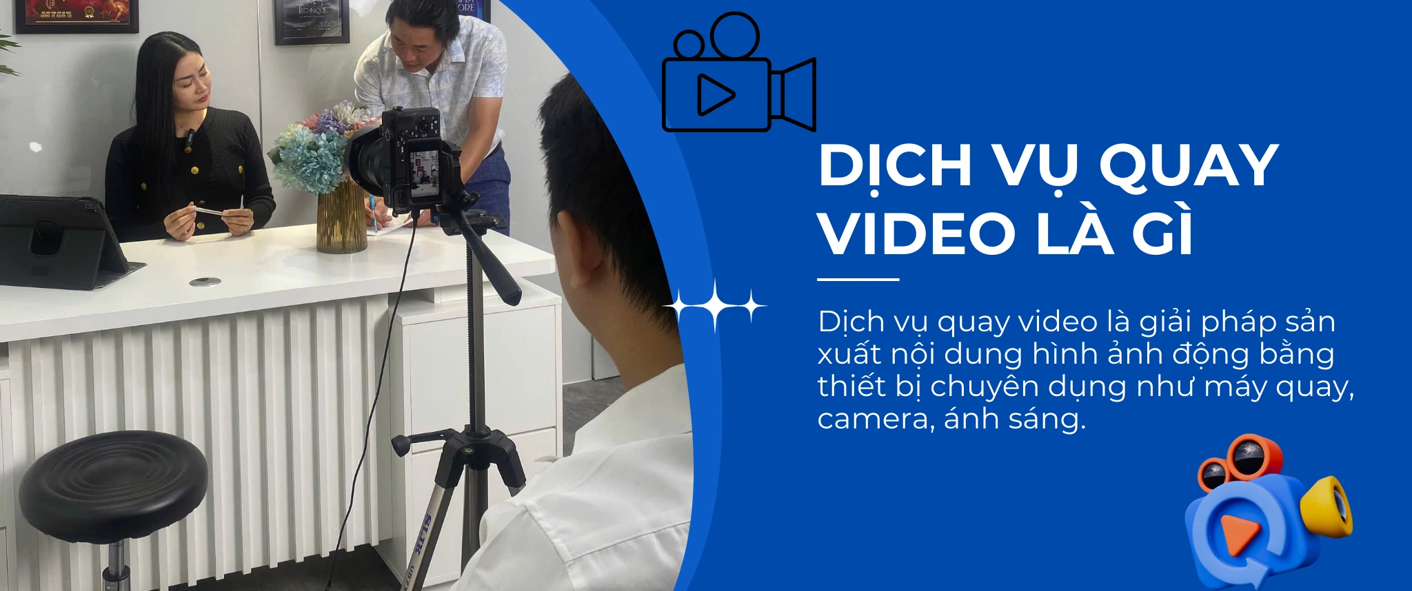Dịch Vụ Quay Video Là Gì?