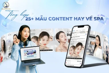 Tổng hợp 25+ mẫu content spa hay – content quảng cáo, fanpage, TikTok và nội dung chuẩn SEO cho spa.