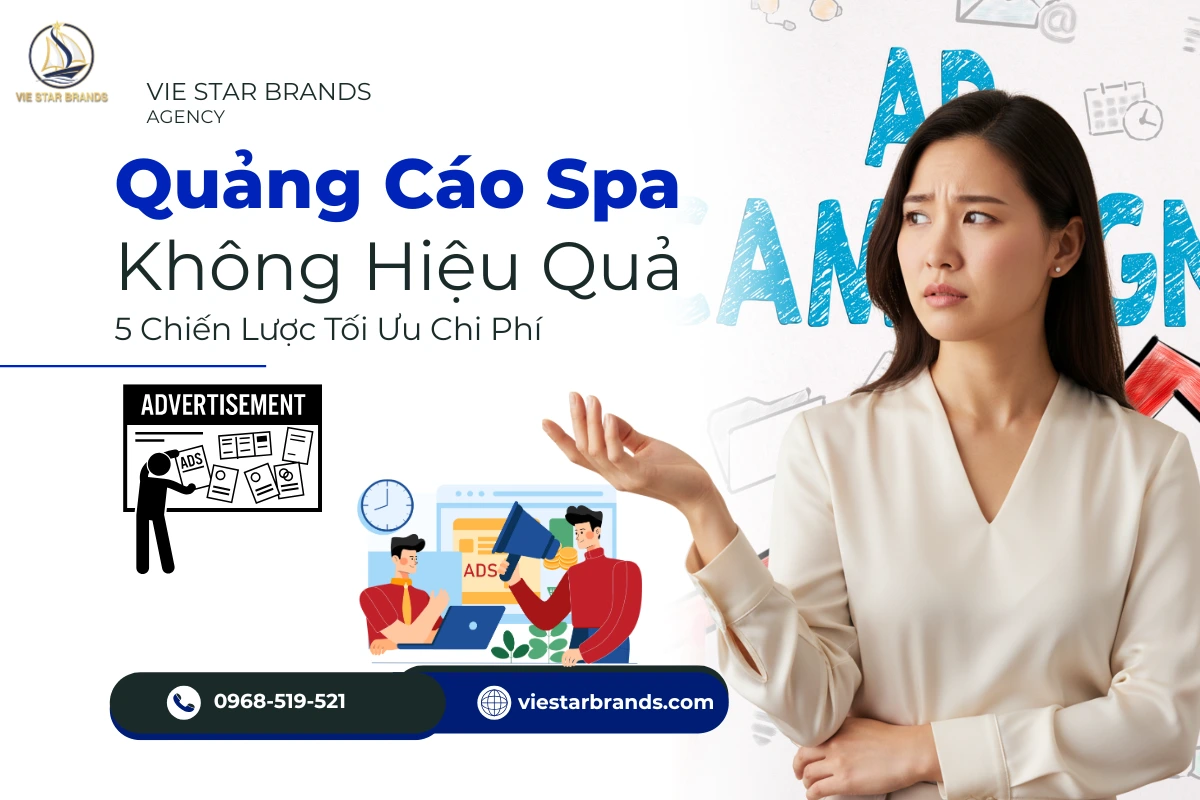 Quảng Cáo Spa Không Hiệu Quả? 5 Chiến Lược Tối Ưu Chi Phí Để Tăng Khách Hàng Tiềm Năng