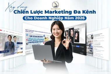 Xây Dựng Chiến Lược Marketing Đa Kênh Cho Doanh Nghiệp Năm 2026
