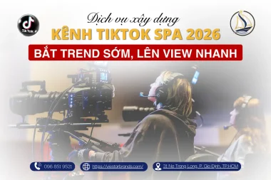 dịch vụ xây kênh TikTok spa bắt trend sớm lên view nhanh
